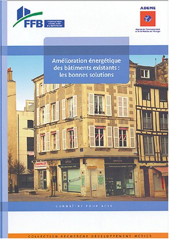 Amélioration énergétique des bâtiments existants : les bonnes solutions