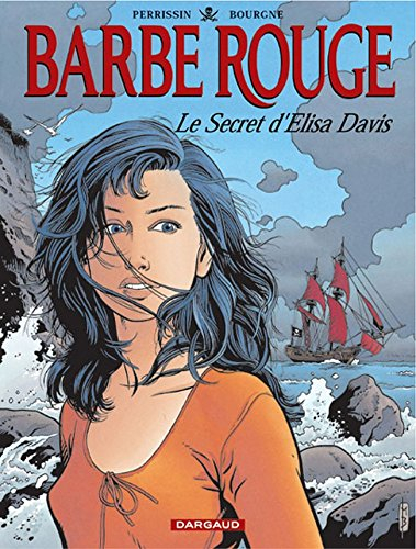 Barbe-Rouge. Vol. 27. Le secret d'Elisa Davis : 1re partie
