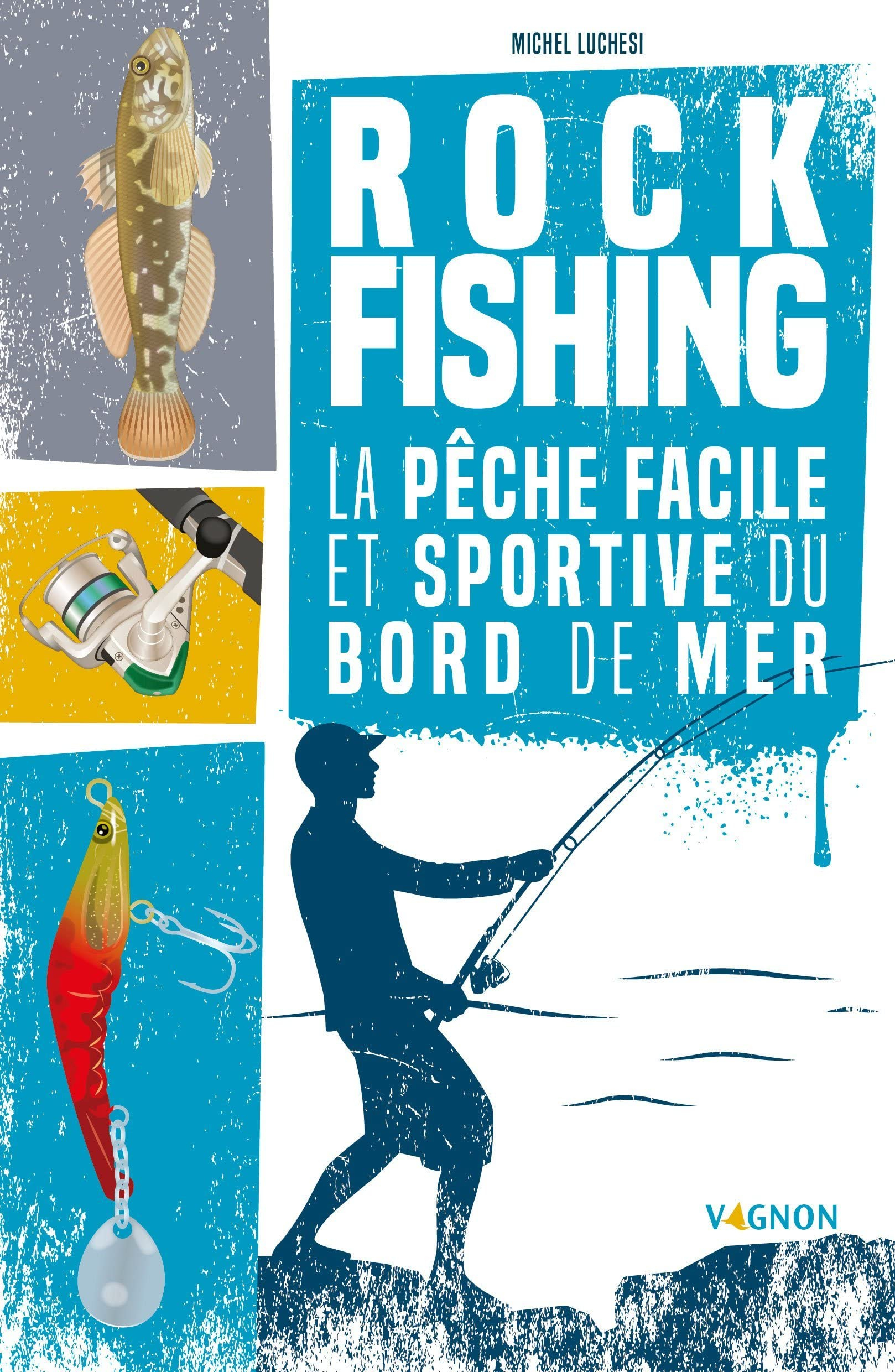 Rock fishing : la pêche facile et sportive du bord de mer