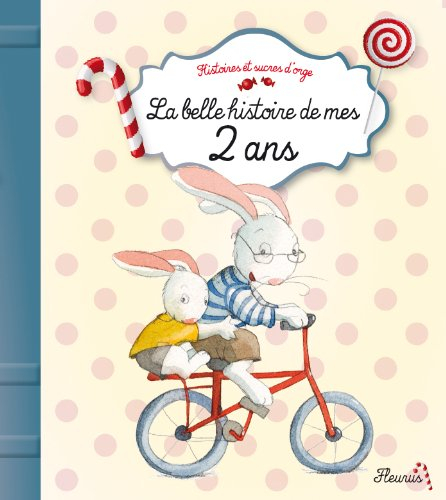 La belle histoire de mes 2 ans