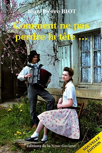 Comment ne pas perdre la tête...