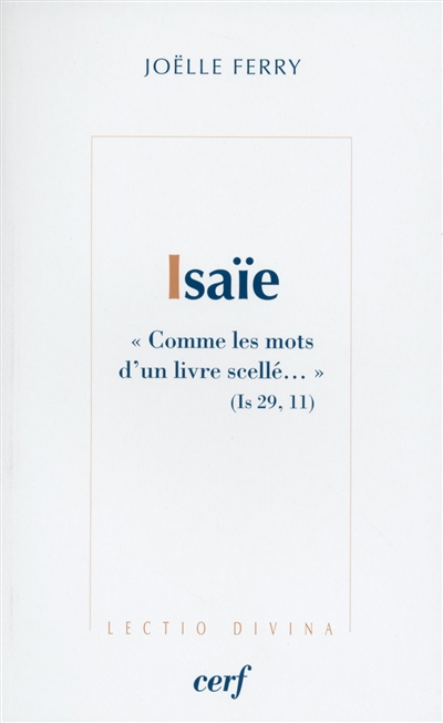 Isaïe : Comme les mots d'un livre scellé... (Is 29, 11)