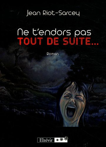 Ne T Endors Pas Tout de Suite