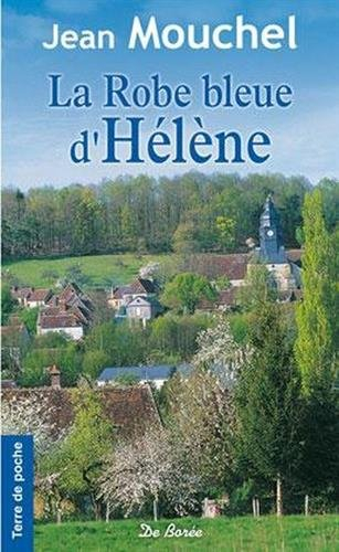 La robe bleue d'Hélène : une Normande dans la tourmente