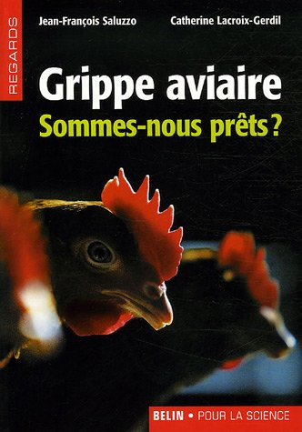 Grippe aviaire : sommes-nous prêts ?