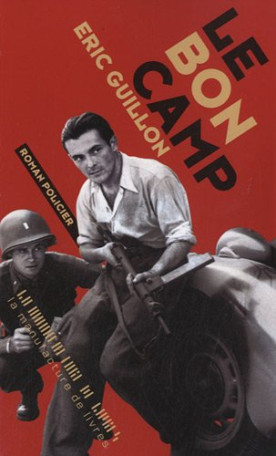 Le bon camp : roman policier