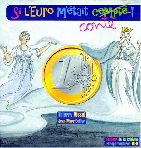 Si l'euro m'était compté (conté) !
