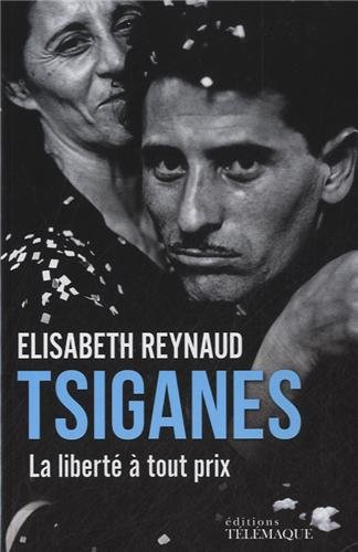 Tsiganes : la liberté à tout prix