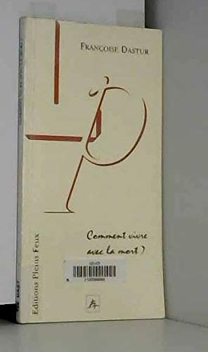 Comment vivre avec la mort