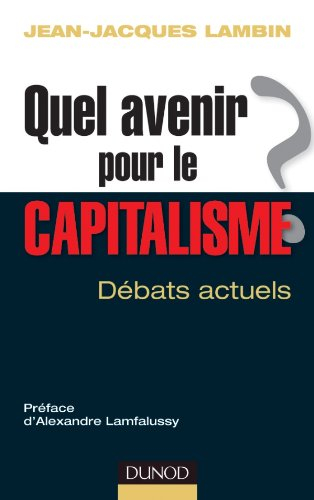 Quel avenir pour le capitalisme ? : analyse et synthèse des débats actuels