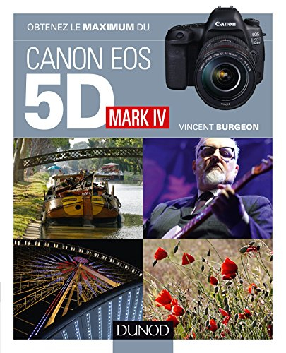 Obtenez le maximum du Canon Eos 5D Mark IV
