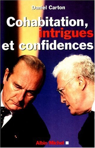 Cohabitation, intrigues et confidences