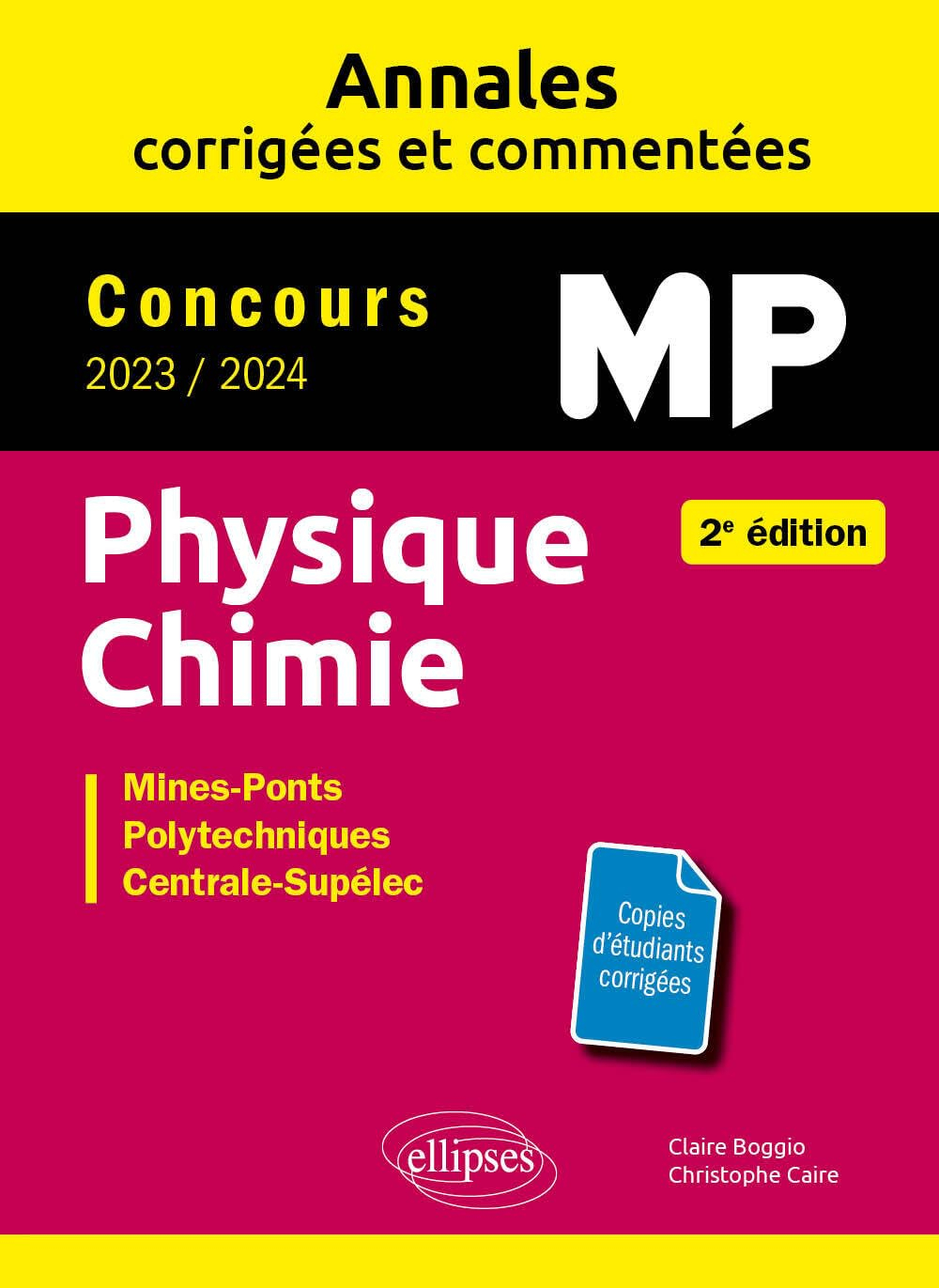 Physique chimie MP : annales corrigées et commentées, concours 2023-2024 : Mines-Ponts, polytechniqu