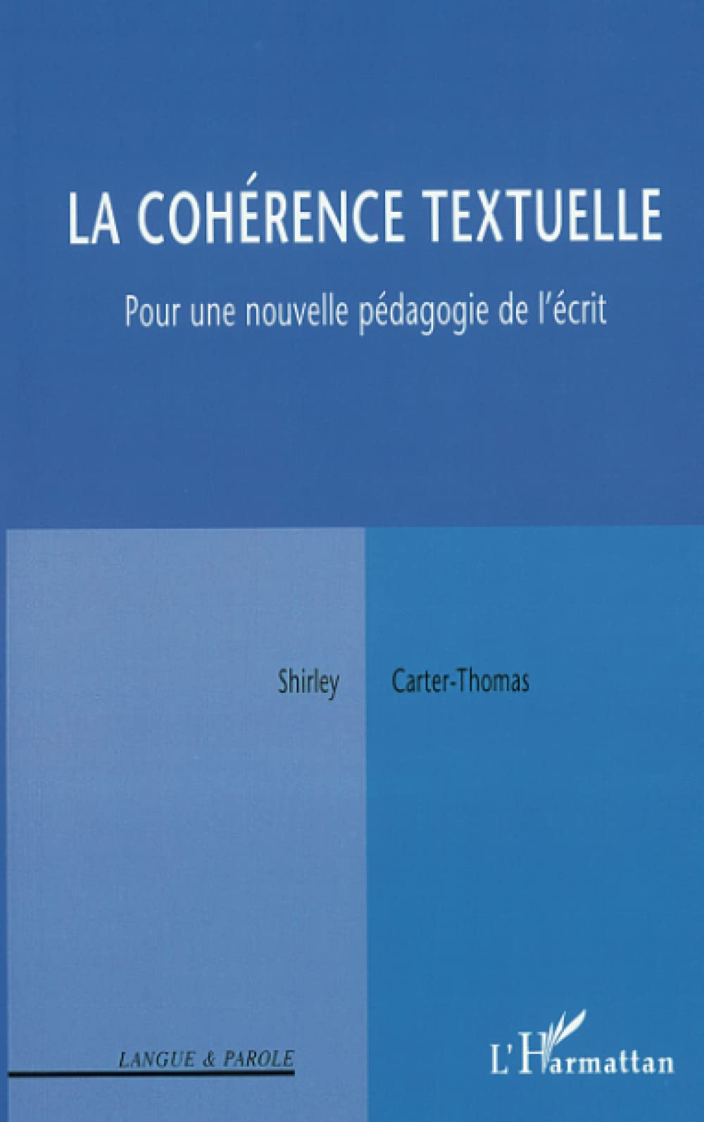 La cohérence textuelle : pour une nouvelle pédagogie de l'écrit