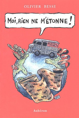 Moi, rien ne m'étonne !