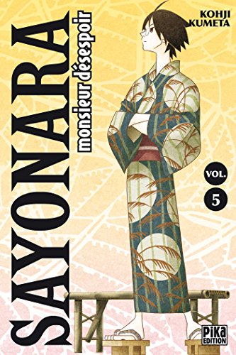 Sayonara monsieur Désespoir. Vol. 5