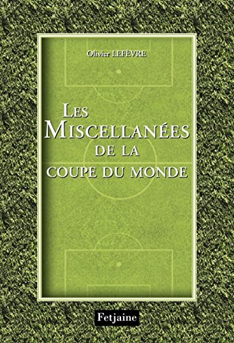 Les miscellanées de la Coupe du monde