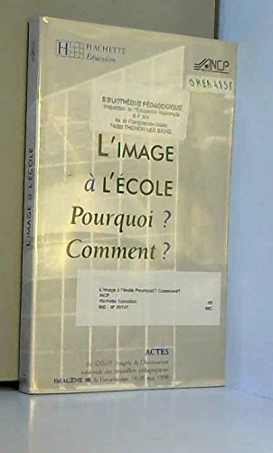 L'image à l'école : pourquoi ? comment ?