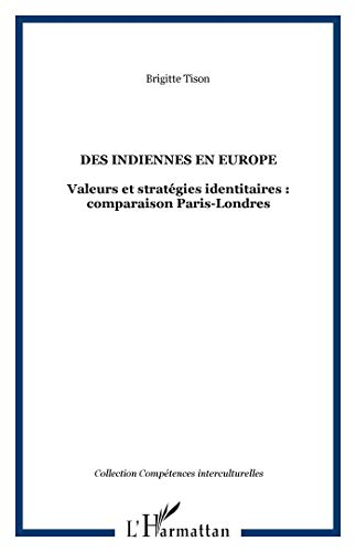 Des Indiennes en Europe : femmes du Tamil Nad à Paris, femmes du Bengale et du Bangladesh à Londres 