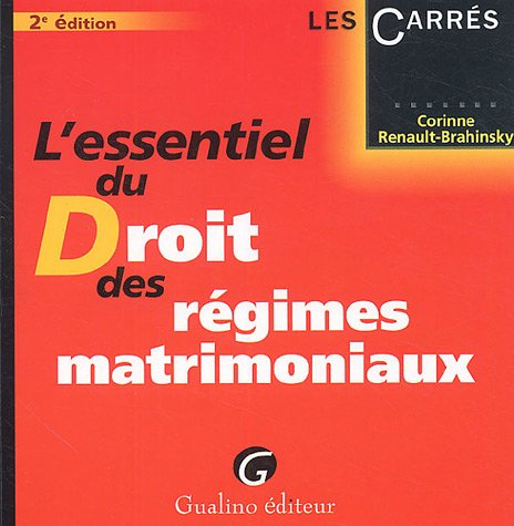 L'essentiel du Droit des régimes matrimoniaux