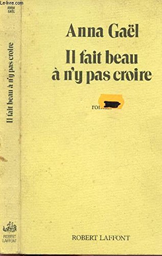 Il fait beau à ne pas y croire