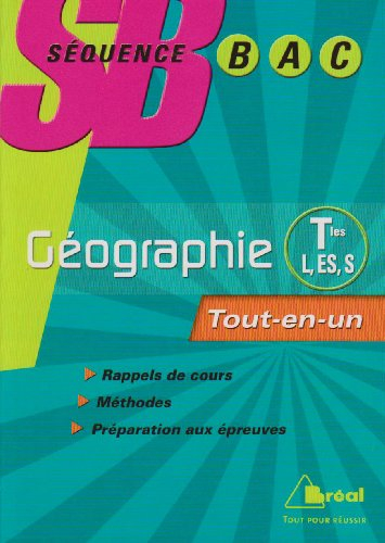 Géographie terminales L, ES, S : tout-en-un