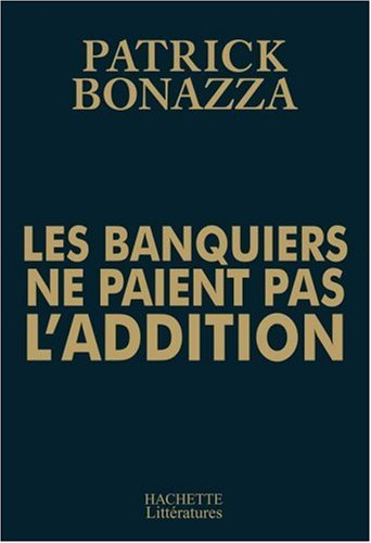 Les banquiers ne paient pas l'addition