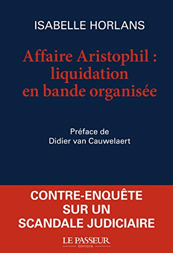 Affaire Aristophil : liquidation en bande organisée