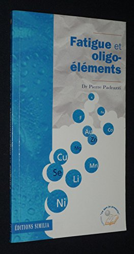 Fatigue et oligo-éléments