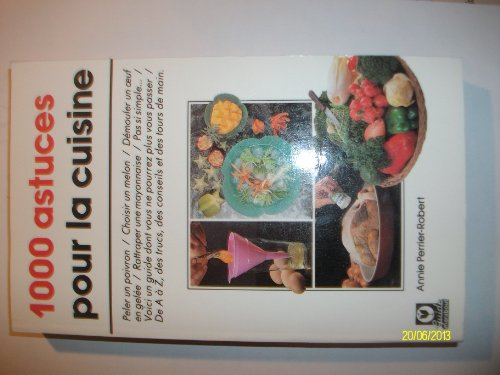 1000 astuces pour la cuisine