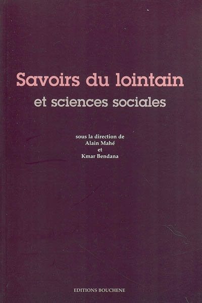 Savoirs du lointain et sciences sociales