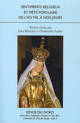 Sentiments religieux et piété populaire de l'an mil à nos jours