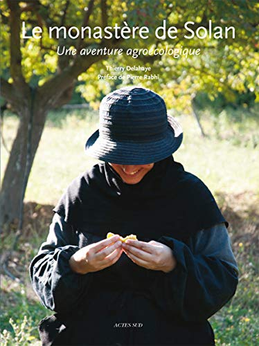 Le monastère de Solan : une aventure agroécologique