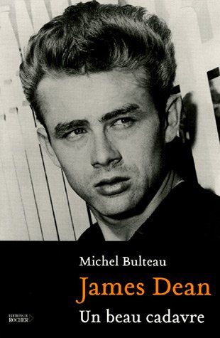 James Dean : un beau cadavre