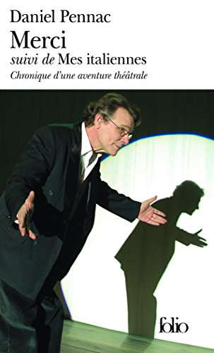 Merci. Mes italiennes : chronique d'une aventure théâtrale. Merci : adaptation théâtrale
