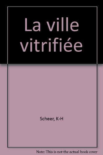 la ville vitrifiée