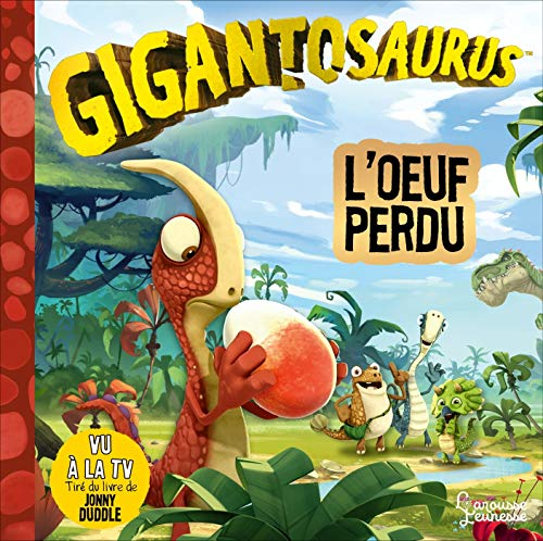 Gigantosaurus. L'oeuf perdu