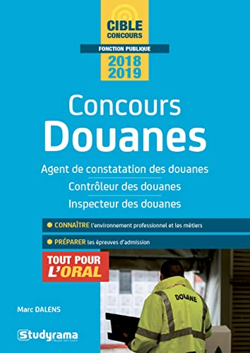Concours douanes : agent de constatation des douanes, contrôleur des douanes, inspecteur des douanes