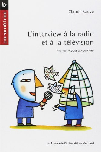 L'interview à la radio et à la télévision