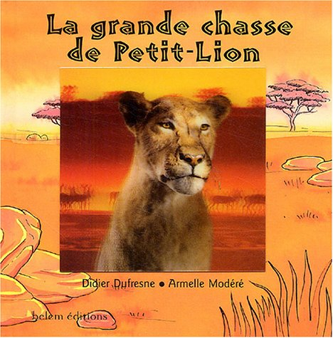 La grande chasse de Petit-Lion