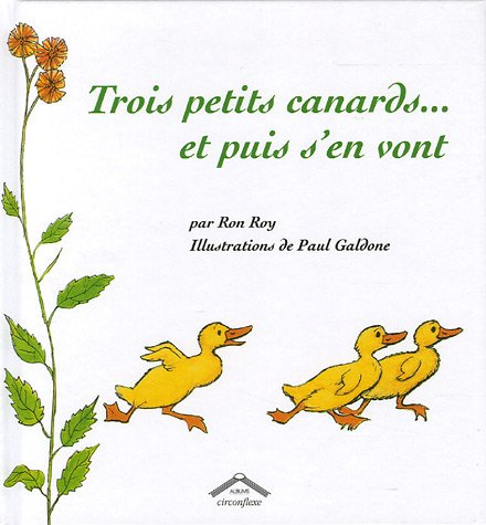 Trois petits canards... et puis s'en vont