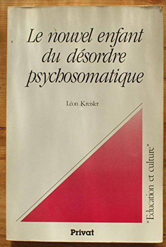 Le Nouvel enfant du désordre psychosomatique
