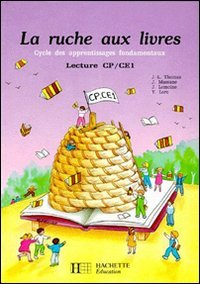 La Ruche aux livres, lecture CP-CE1 : cycle des apprentissages fondamentaux
