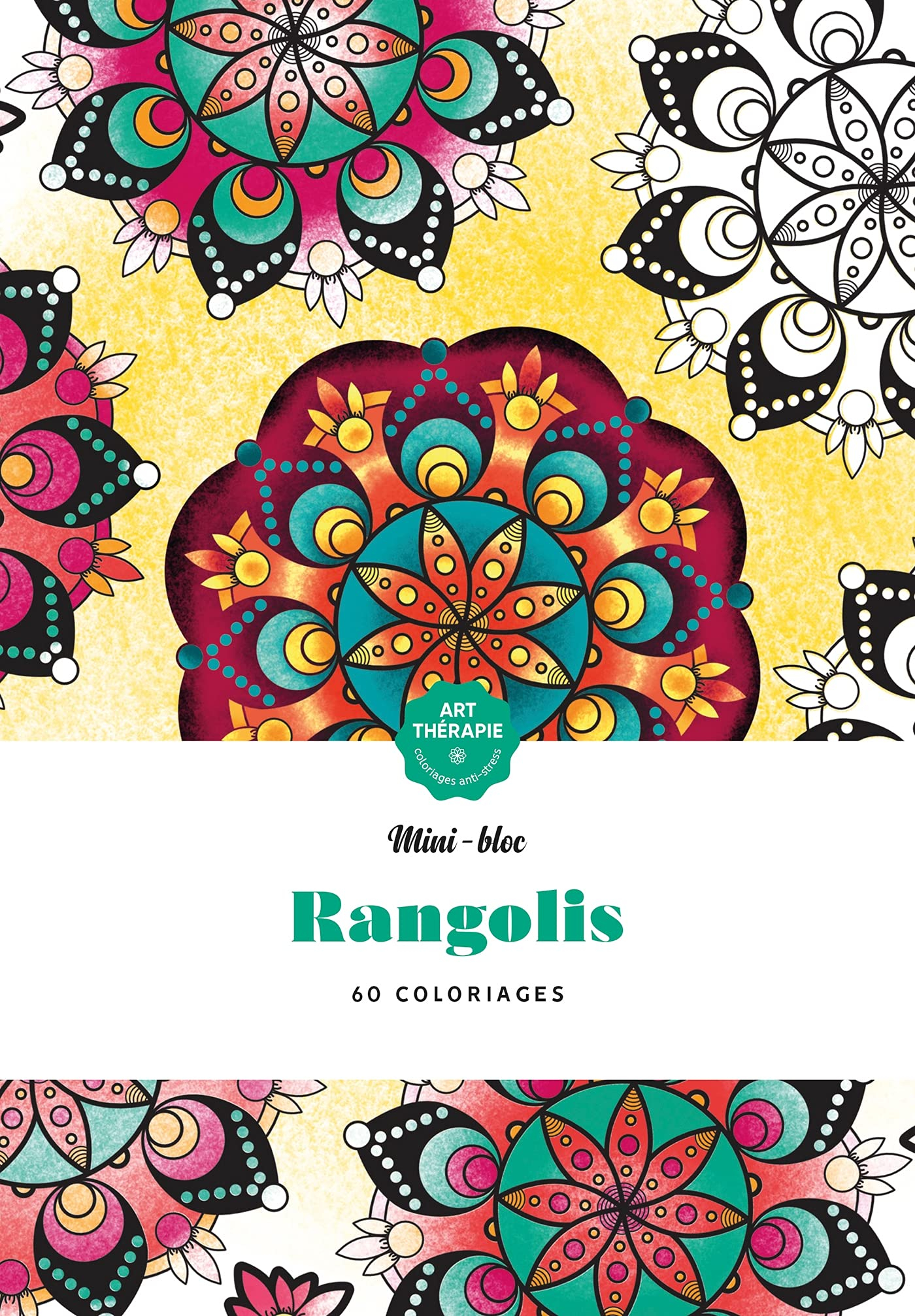 Rangolis : 60 coloriages anti-stress