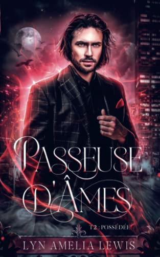 Possédée (Passeuse d'âmes t.2)