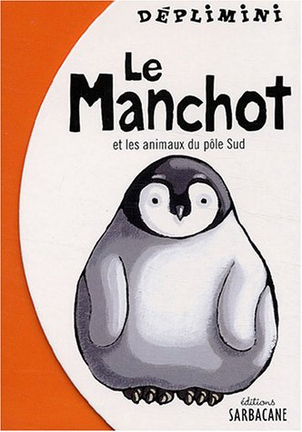Le manchot et les animaux du pôle Sud
