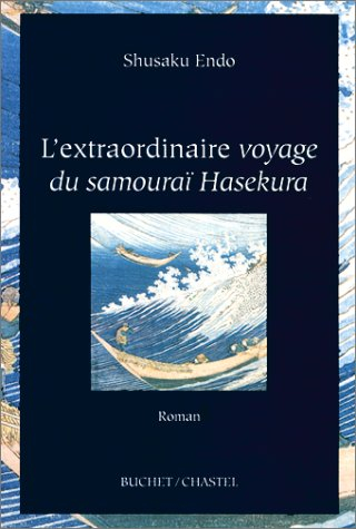 L'extraordinaire voyage du samouraï Hasekura