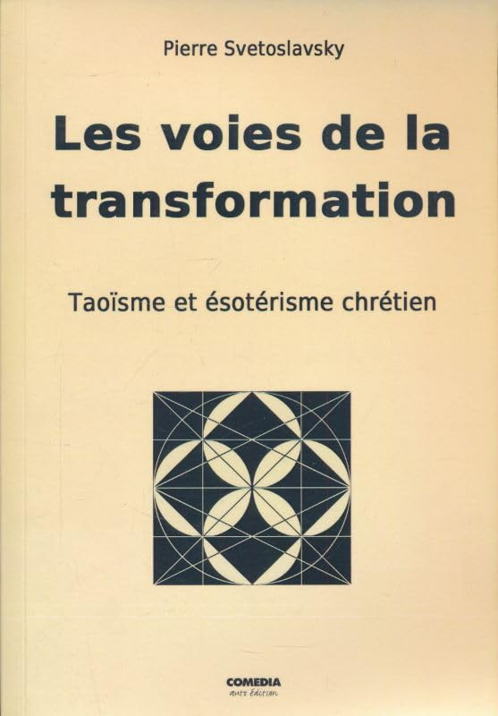 Les voies de la transformation