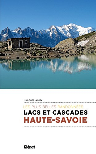 Lacs et cascades de Haute-Savoie : les plus belles randonnées