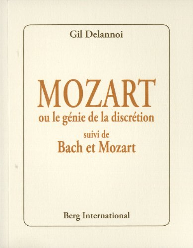 Mozart ou Le génie de la discrétion
